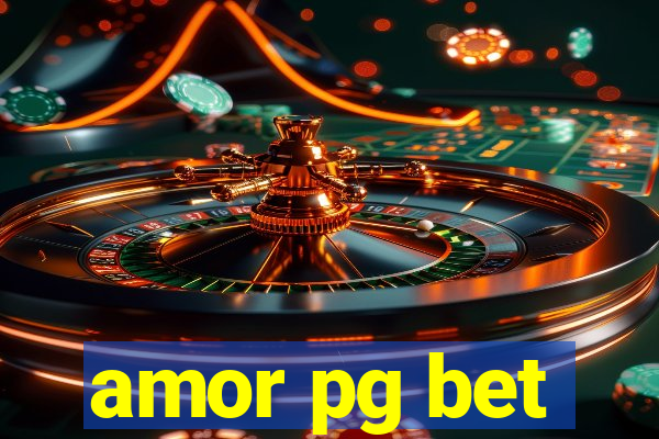 amor pg bet